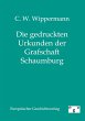 Die gedruckten Urkunden der Grafschaft... - Bild 1
