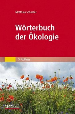 Wörterbuch der Ökologie - Schaefer, Matthias
