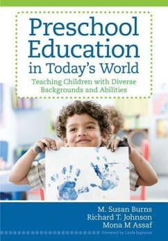 Preschool Education in Today's World - Burns, M Susan; Johnson, Richard; Assaf, Mona