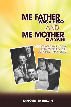 Me Father Was a Hero and Me Mother Is a Saint - Sheridan, Eamonn