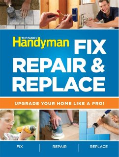 The Family Handyman Fix, Repair & Replace - Editors Of Reader'S Digest