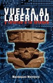 Vuelta Al Laberinto y Retorno a la Infamia