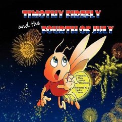 Timothy Firefly and the Fourth of July - Donaldson, Mary Parker