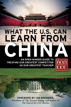 What the U.S. Can Learn from China - Lee, Ann