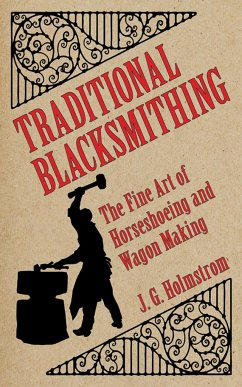 Traditional Blacksmithing - Holmstrom, J G