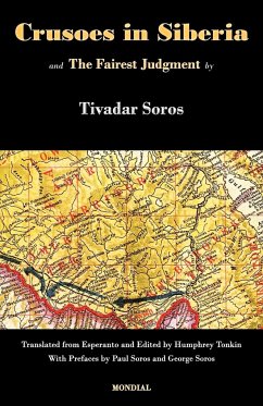 Crusoes in Siberia. The Fairest Judgment - Soros, Tivadar