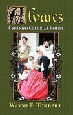 Alvarez, a Spanish Colonial Family