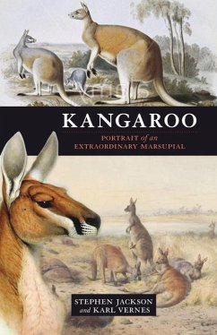 Kangaroo: Portrait of an Extraordinary Marsupial - Jackson, Stephen; Vernes, Karl