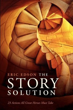 The Story Solution - Edson, Eric