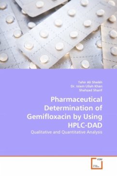 Pharmaceutical Determination of Gemifloxacin by Using HPLC-DAD - Sheikh, Tahir Ali;Islam, Ullah Khan;Sharif, Shahzad