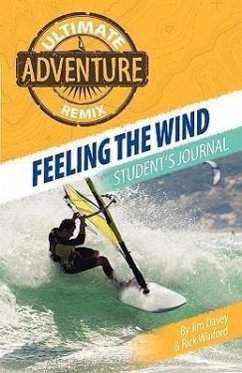 Feeling the Wind: Student's Journal - Davey, Jim; Winford, Rick