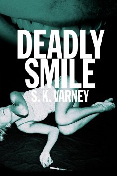 Deadly Smile - Varney, S. K.