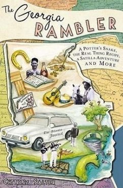 The Georgia Rambler: A Potter's Snake, the Real Thing Recipe, a Satilla Adventure and More - Salter, Charles
