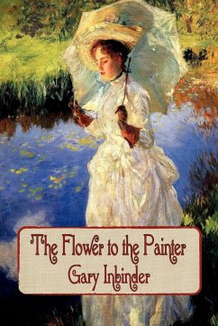The Flower to the Painter - Inbinder, Gary