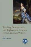 Teaching Seventeenth- And Eighteenth-Century French Women Writers