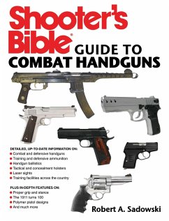 Shooter's Bible Guide to Combat Handguns - Sadowski, Robert A