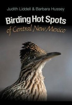 Birding Hot Spots of Central New Mexico - Liddell, Judy