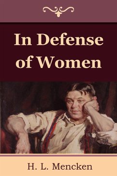 In Defense of Women - Mencken, H. L.