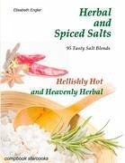 Herbal and Spiced Salts - Engler, Elisabeth