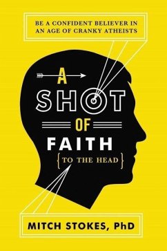 A Shot of Faith (to the Head) - Stokes, Mitch