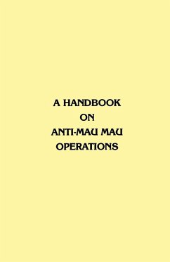 A Handbook on Anti-Mau Mau Operations - Commander in Chief, East Africa