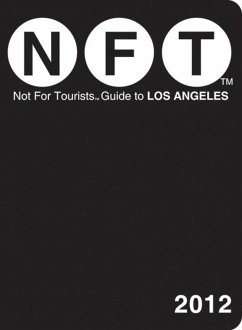 Not for Tourists Guide to Los Angeles - Not For Tourists