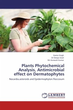 Plants Phytochemical Analysis, Antimicrobial effect on Dermatophytes - Singh, Geeta;Deepa Goel, Dr;Avneesh Kumar, Mr