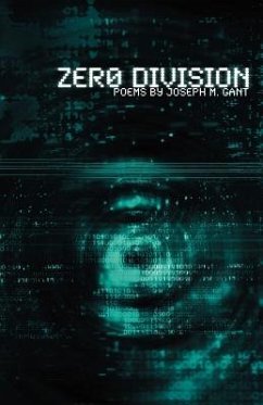 Zero Division: Poems - Gant, Joseph M.