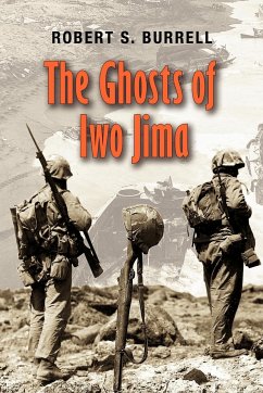 The Ghosts of Iwo Jima - Burrell, Robert S.