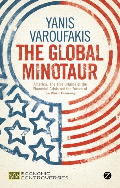 The Global Minotaur - Varoufakis, Yanis