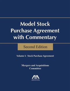 Model Stock Purchase Agreement with Commentary, Second Edition - Business Law Section Mergers and Acquisi