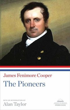 The Pioneers: A Library of America Paperback Classic - Cooper, James Fenimore