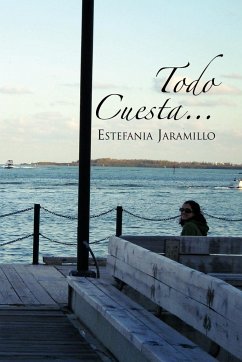 Todo Cuesta... - Jaramillo, Estefania