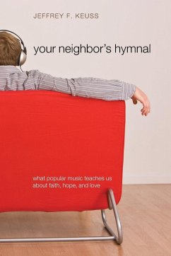 Your Neighbor's Hymnal - Keuss, Jeffrey F.