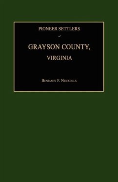 Pioneer Settlers of Grayson County, Virginia - Nuckolls, Benjamin F.