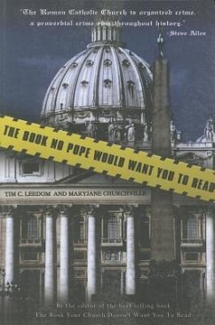 The Book No Pope Would Want You to Read - Leedom, Tim C.; Churchville, Maryjane