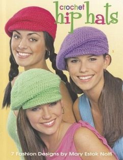 Crochet Hip Hats - Nolfi, Mary Estok