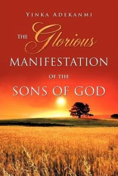 The Glorious Manifestation of the SONS OF GOD - A. D. E. K. a. N. M. I., Y. I. N. K. a.