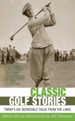Classic Golf Stories - Silverman, Jeff