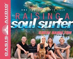 Raising a Soul Surfer: One Family's Epic Tale - Hamilton, Cheri; Bundschuh, Rick