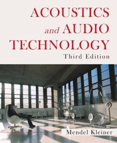 Acoustics and Audio Technology, Third Edition - Kleiner, Mendel