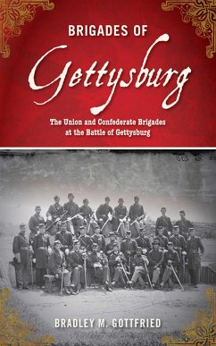 Brigades of Gettysburg - Gottfried, Bradley M