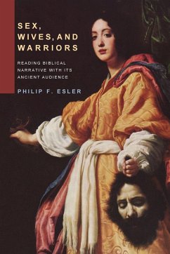 Sex, Wives, and Warriors - Esler, Philip F.