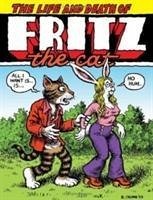 The Life And Death Of Fritz The Cat - Crumb, Robert R
