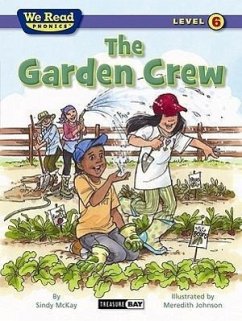 The Garden Crew (We Read Phonics - Level 6) - Mckay, Sindy