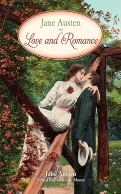 Jane Austen on Love and Romance - Austen, Jane