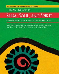 Salsa, Soul, and Spirit: Leadership for a Multicultural Age - Bordas, Juana