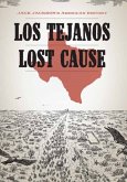 Jack Jackson's American History: Los Tejanos and Lost Cause