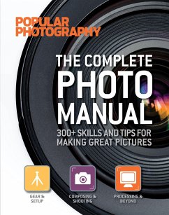 The Complete Photo Manual (Popular Photography) - Popular Photography Magazine, Editors Of