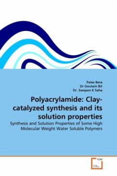 Polyacrylamide: Clay-catalyzed synthesis and its solution properties - Bera, Palas;Goutam Bit, Dr;Saha, Swapan K.